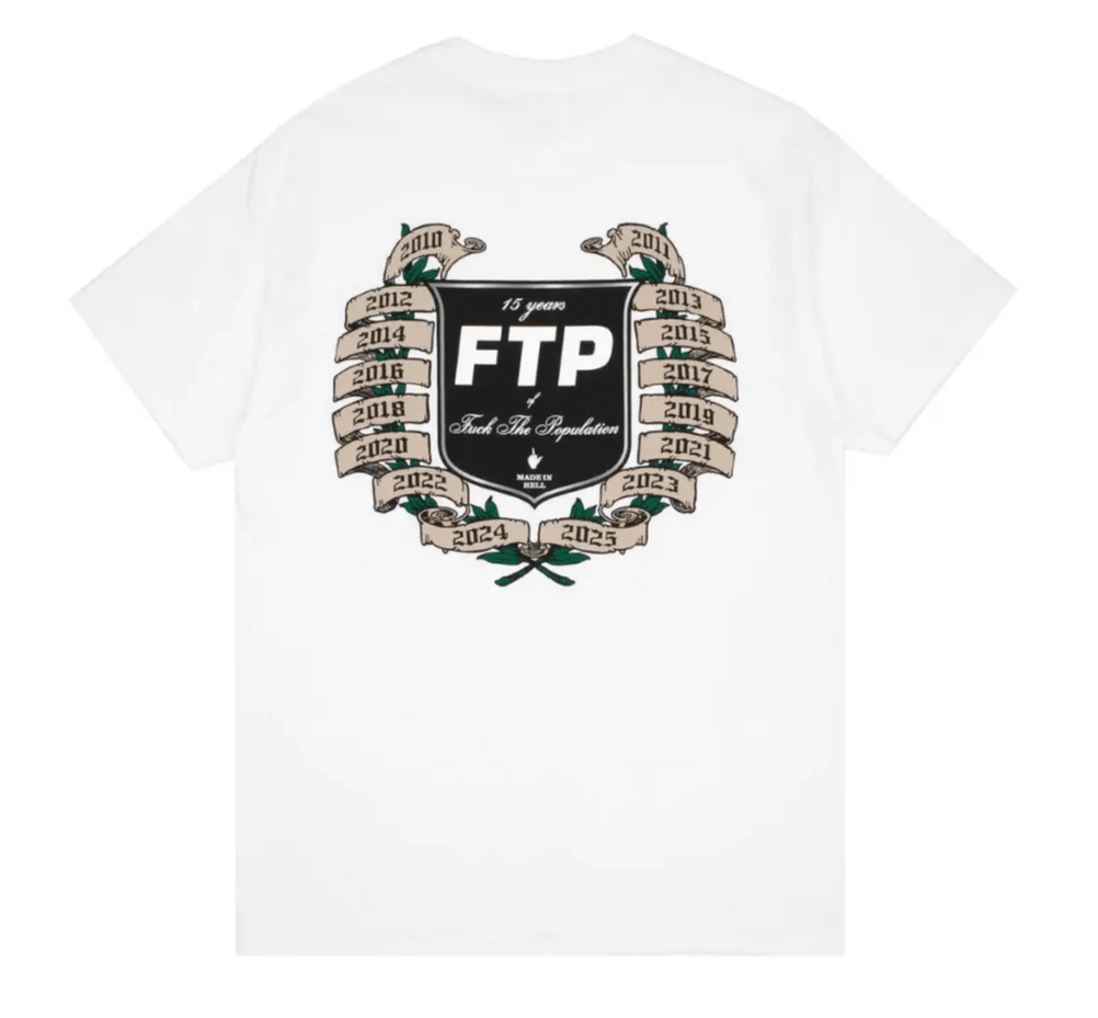 FTP 15 Year Anniversary Tee White Fuck The Population