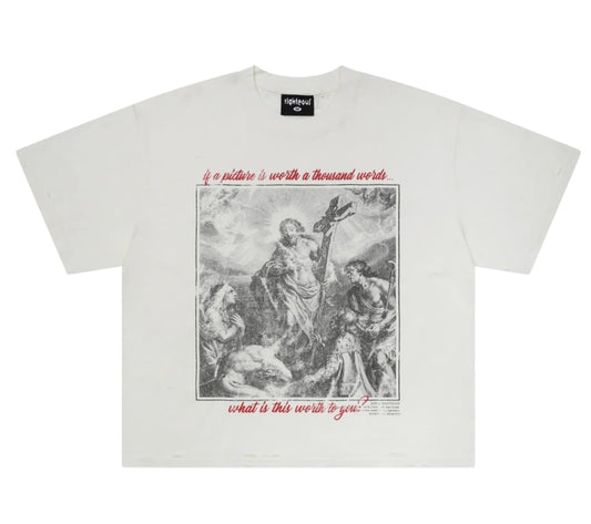 Righteous Worth A Thousand Words Tee