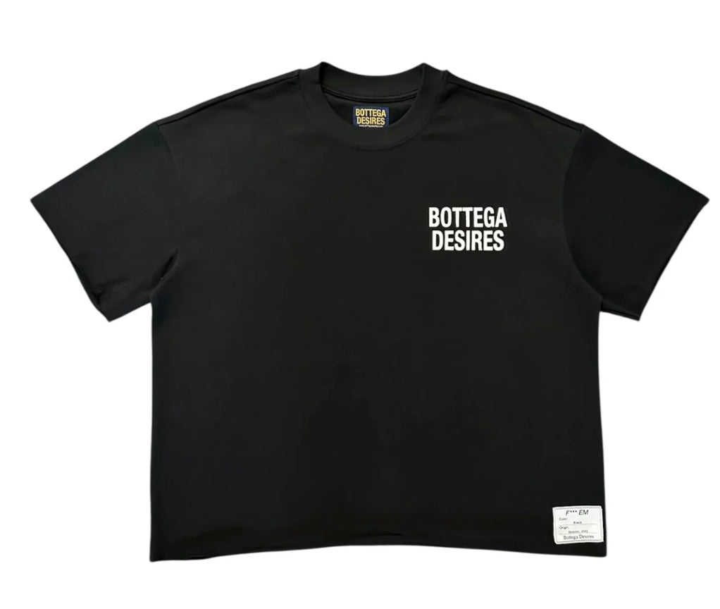 Bottega Desires Black Fuck Em T-Shirt