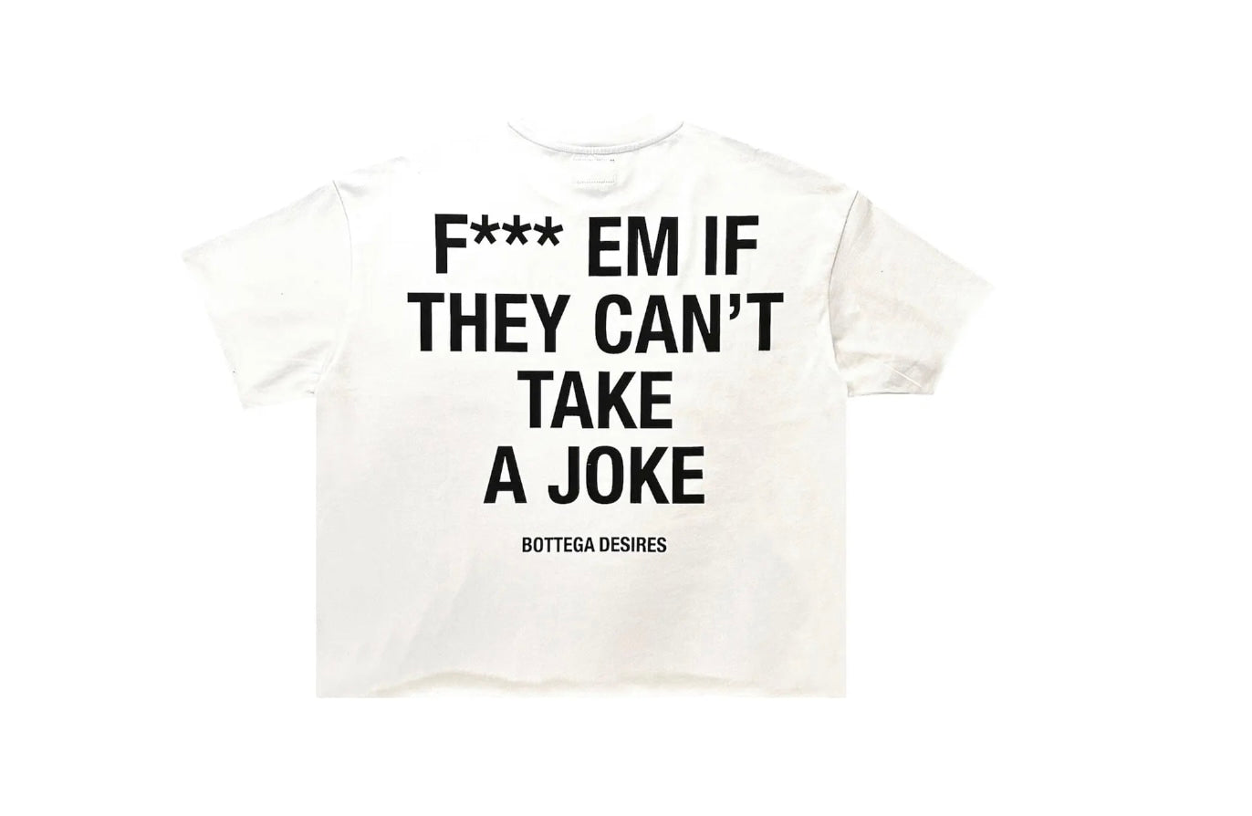 Bottega Desires F*** EM T-Shirt White